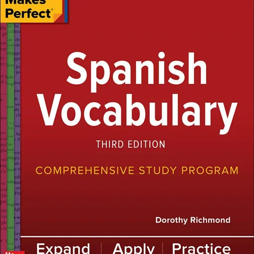 کتاب لغات اسپانیایی Practice Makes Perfect Spanish Vocabulary Third Edition اسپنیش وکبیولری