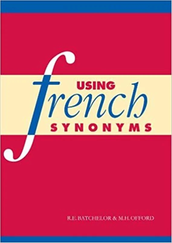 کتاب فرانسه Using French Synonyms