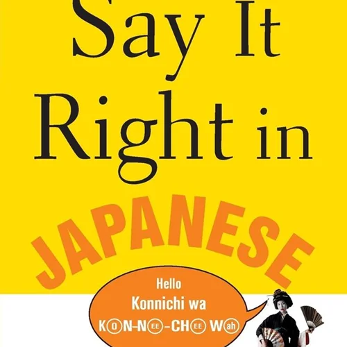 خرید کتاب زبان ژاپنی Say It Right In Japanese