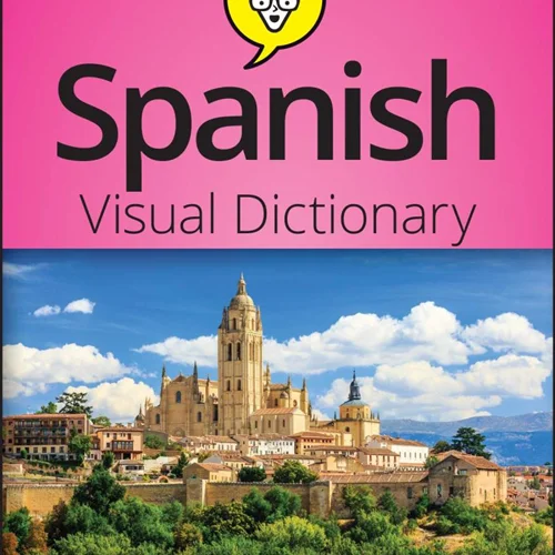خرید دیکشنری اسپانیایی انگلیسی Spanish Visual Dictionary For Dummies