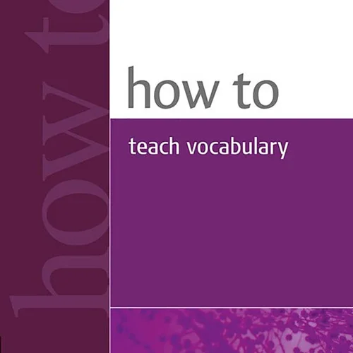 کتاب چگونه لغات انگلیسی را تدریس کنیم How to Teach Vocabulary