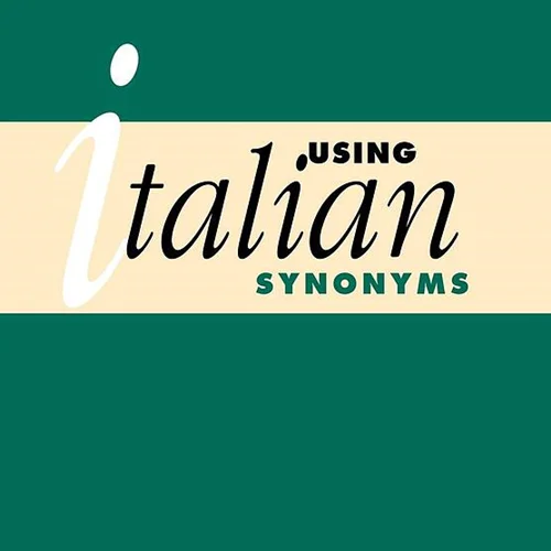 کتاب مترادف های ایتالیایی Using Italian Synonyms
