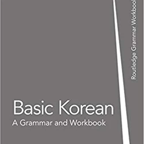 کتاب کره ای (2021) Basic Korean: A Grammar and Workbook