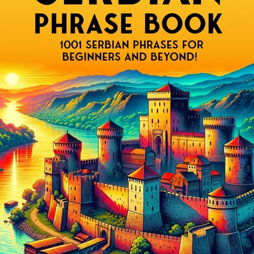 کتاب جملات صربستانی The Ultimate Serbian Phrase Book 1001 Serbian Phrases for Beginners and Beyond