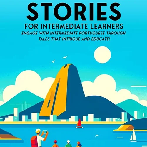 کتاب داستان پرتغالی برای زبان آموزان متوسط 69 More Short Portuguese Stories for Intermediate Learners