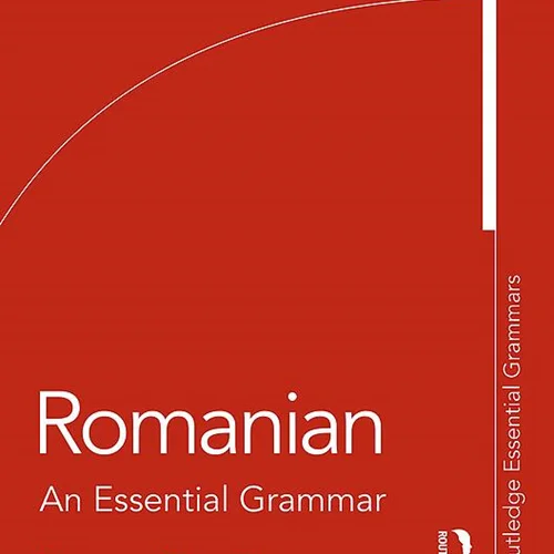 کتاب گرامر رومانیایی Romanian An Essential Grammar