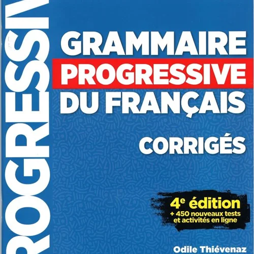 کتاب گرامر پروگرسیو فرانسه Grammaire Progressive Du Francais A2 B1 - Intermediaire - 4ed +Corriges+CD