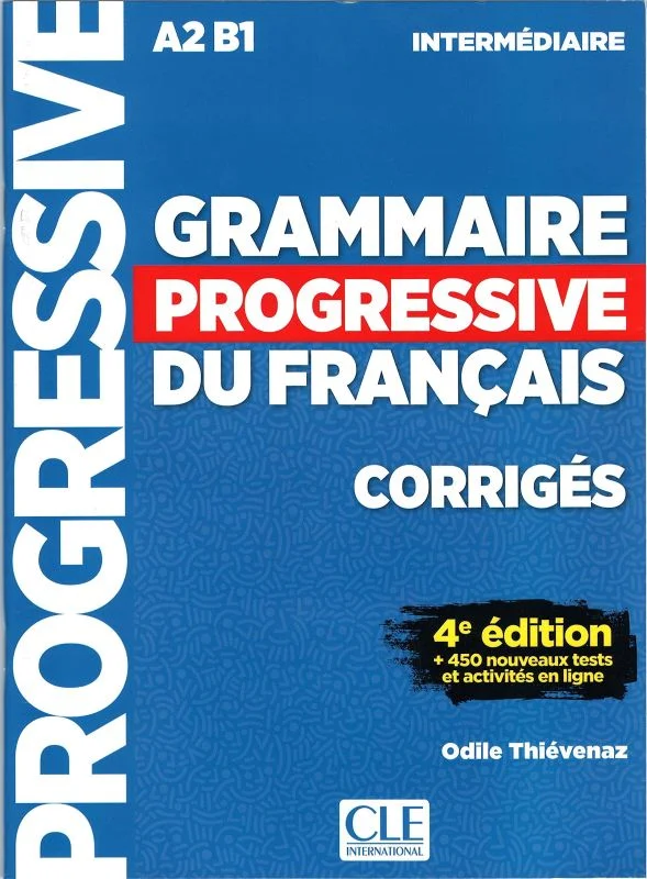 کتاب گرامر پروگرسیو فرانسه Grammaire Progressive Du Francais A2 B1 - Intermediaire - 4ed +Corriges+CD