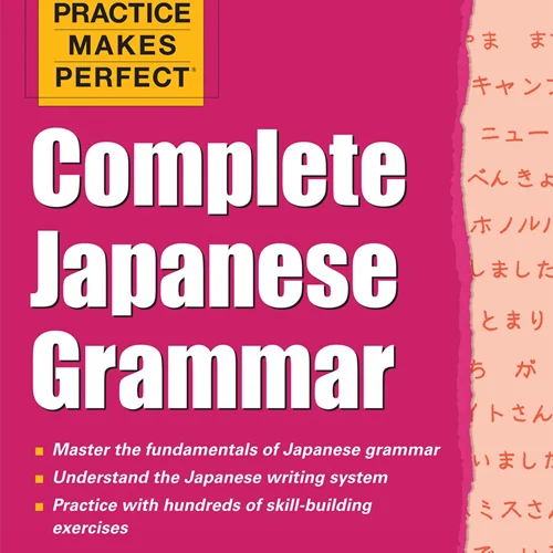 خرید کتاب گرامر ژاپنی Practice Makes Perfect Complete Japanese Grammar