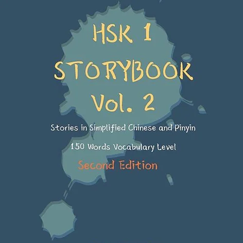 کتاب داستان سطح HSK یک HSK 1 Storybook Vol 2 (2nd Edition) Stories in Simplified Chinese and Pinyin, 150 Word Vocabulary Level