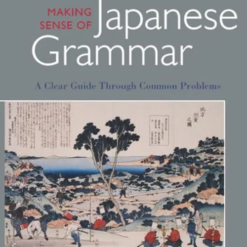 کتاب گرامر ژاپنی Making Sense of Japanese Grammar