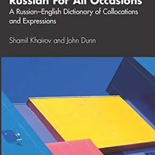 کتاب روسی Russian For All Occasions A Russian-English Dictionary of Collocations and Expressions