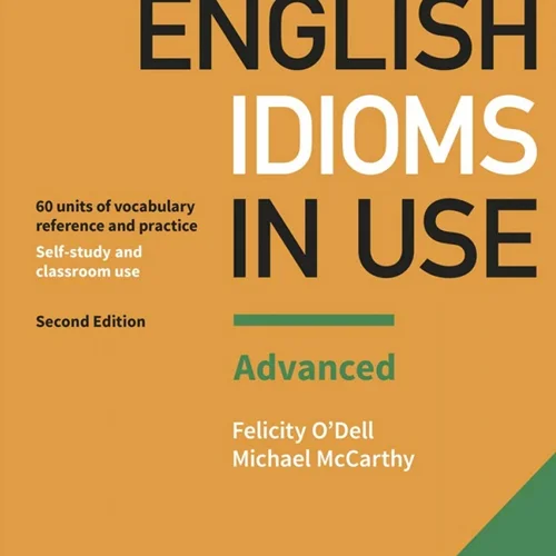 کتاب اصطلاحات انگلیسی سطح پیشرفته English Idioms in Use Advanced