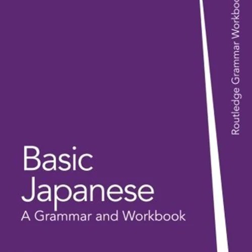 کتاب گرامر ژاپنی Basic Japanese A Grammar and Workbook
