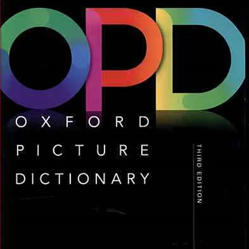 کتاب فرهنگ تصویری انگلیسی فارسی آکسفورد OPD - Oxford picture Dictionary 3rd Edition/ English Persian