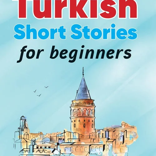 کتاب آموزش ترکی با داستان های کوتاه Turkish Short Stories for Beginners