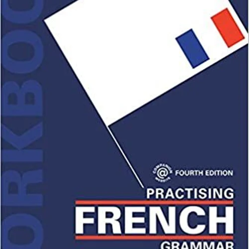 کتاب تمرین گرامر فرانسه Practising French Grammar A Workbook