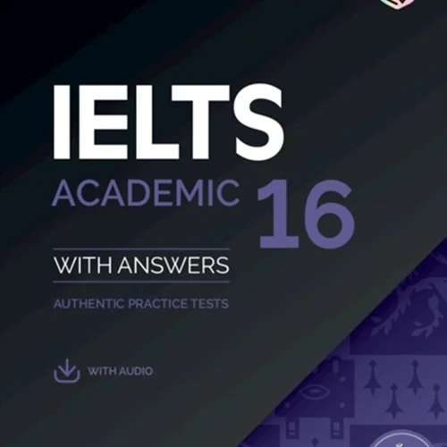 کتاب زبان کمبریج انگلیش آیلتس 16 آکادمیک ترینینگ Cambridge English IELTS 16 Academic Training