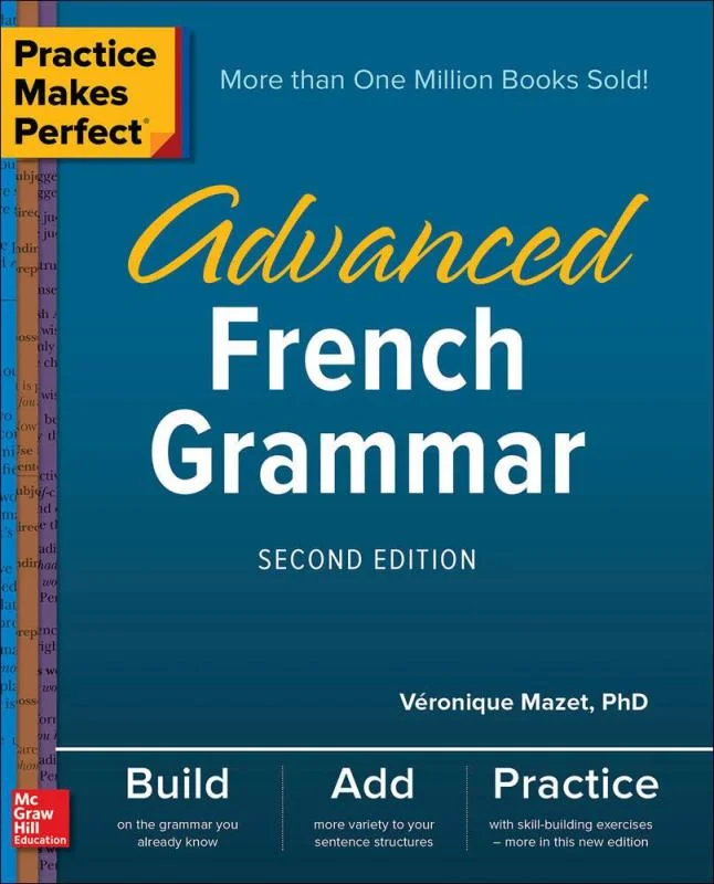 کتاب فرانسه ادونسد فرنچ گرامر Practice Makes Perfect Advanced French Grammar