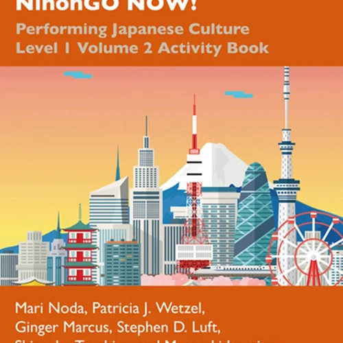 کتاب تمرین ژاپنی 日本語NOW NihonGO NOW Performing Japanese Culture Level 1 Volume 2 Activity Book