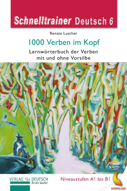 1000 فعل پرکاربرد آلمانی Schnelltrainer Deutsch 1000 Verben Im Kopf