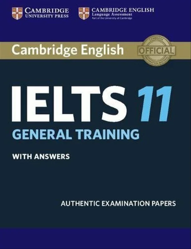 کتاب زبان کمبریج انگلیش آیلتس 11 جنرال ترینینگ Cambridge English IELTS 11 General Training