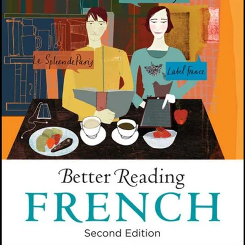 خرید کتاب ریدینگ پیشرفته فرانسه Better Reading French 2nd Edition
