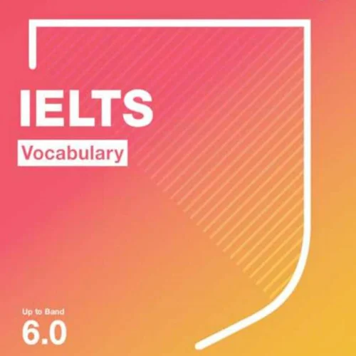 کتاب لغات آیلتس کمبریج Cambridge IELTS Vocabulary Up To Band 6.0