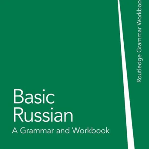 کتاب آموزش روسی Basic Russian A Grammar and Workbook