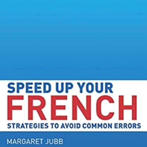 کتاب اصلاح اشتباهات گرامری فرانسه Speed Up Your French Strategies to Avoid Common Errors