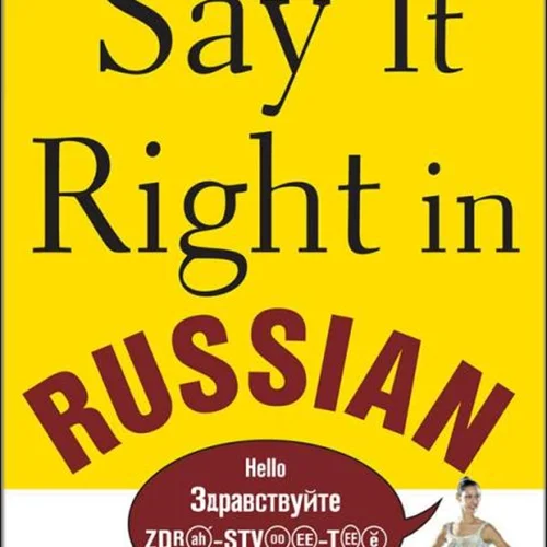 کتاب زبان روسی Say It Right in Russian