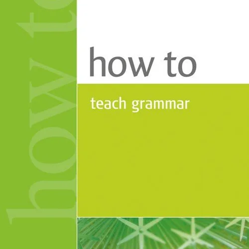 کتاب چگونه گرامر انگلیسی را تدریس کنیم How to Teach Grammar