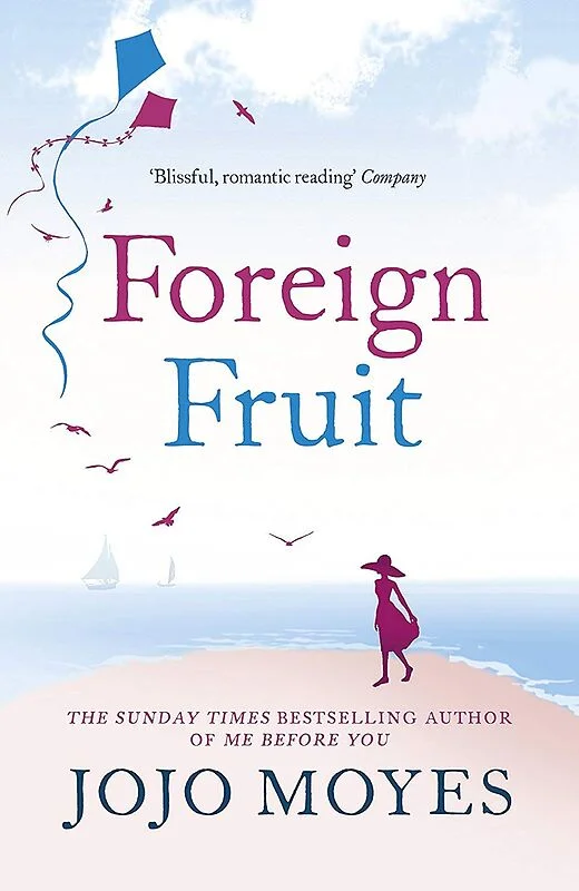 کتاب Foreign Fruit رمان انگلیسی میوه خارجی اثر جوجو مویز Jojo Moyes