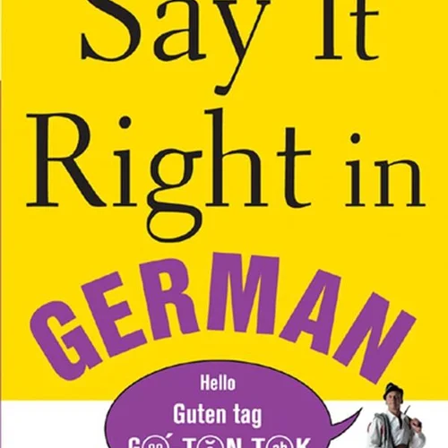 خرید کتاب زبان آلمانی Say It Right In German