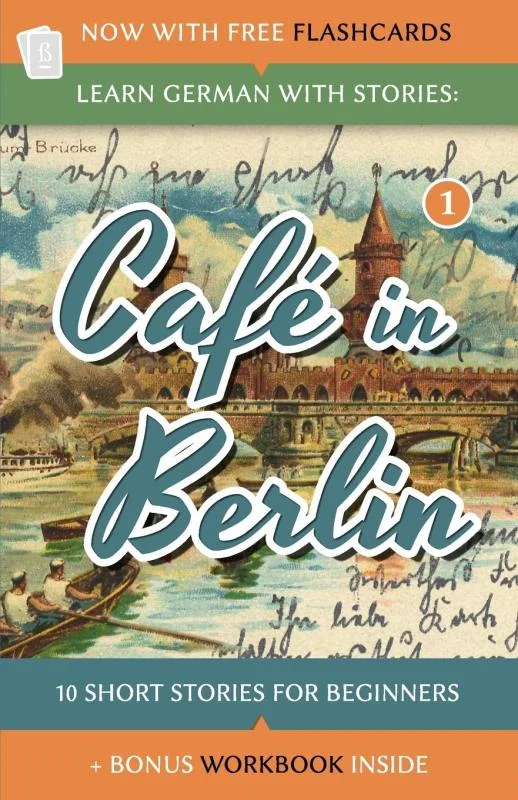 کتاب آموزش آلمانی با داستان Learn German with Stories Café in Berlin