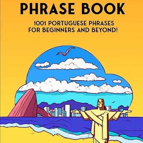 کتاب جملات پرتغالی The Ultimate Portuguese Phrase Book 1001 Portuguese Phrases for Beginners and Beyond