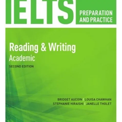 کتاب آیلتس پریپریشن اند پرکتیس IELTS Preparation and Practice 2nd Reading & Writing Academic برای آزمون آیلتس
