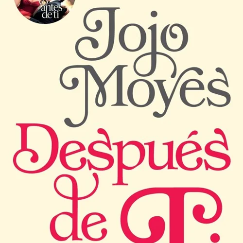 (اسپانیایی) رمان پس از تو به اسپانیایی اثر جوجو مویز Después de ti / After You