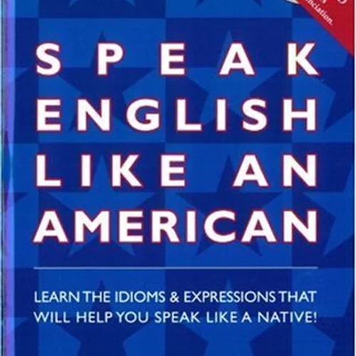 خرید کتاب اسپیک انگلیش لایک ان امریکن Speak English Like An American +CD