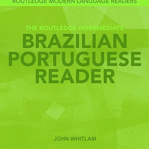 کتاب سطح متوسط پرتغالی The Routledge Intermediate Brazilian Portuguese Reader