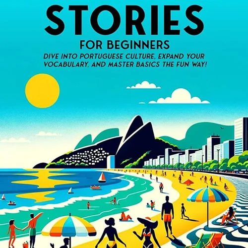 کتاب داستان پرتغالی برای مبتدیان 69 Short Portuguese Stories for Beginners